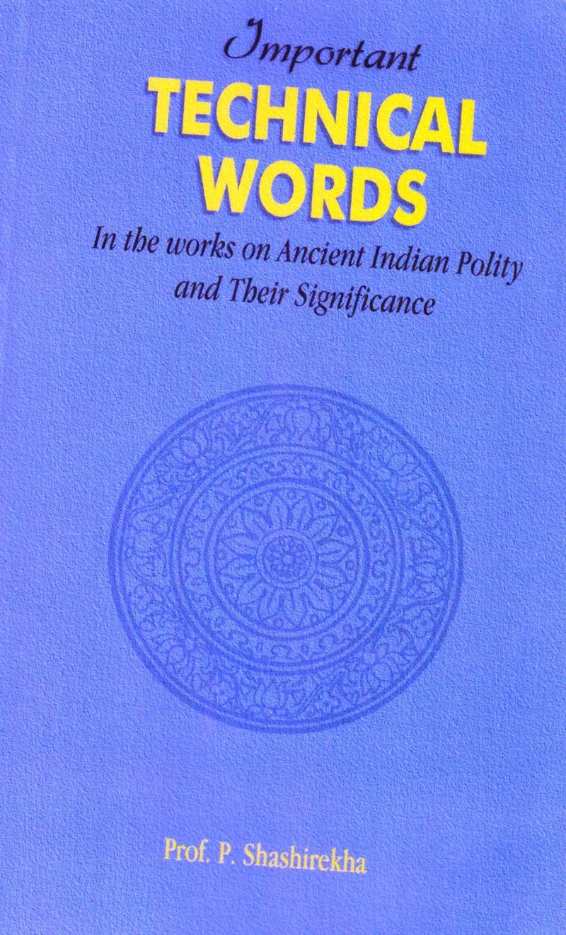 Important techinical words in the works of ancient Indian polity and their significance